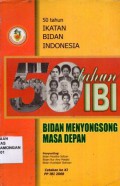 50 tahun Ikatan Bidan Indonesia, Bidan Menyongsong Masa Depan