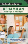 Asuhan Kebidanan, Kehamilan Fisologis & Patologis