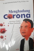 Menghadang Corona, Advokasi Publik di Masa Pandemik